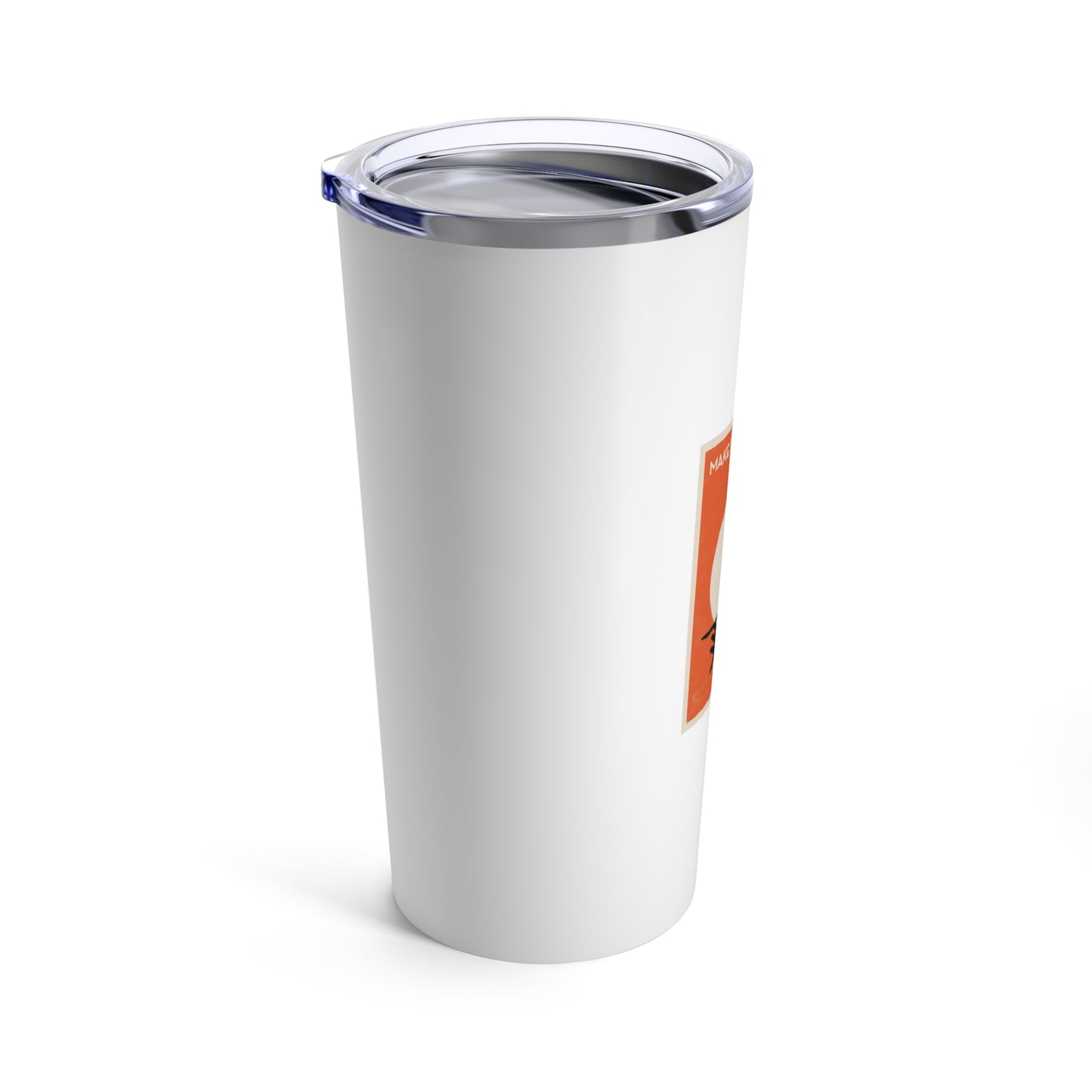 20oz Wine Tumbler - Make Time