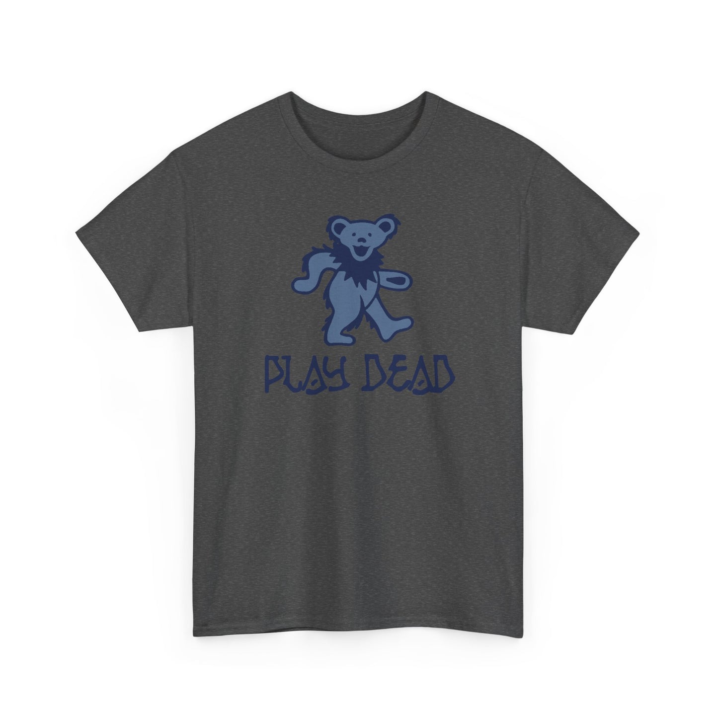 Play Dead Dancing Bear - Life is dead. Grateful Dead T-Shirt