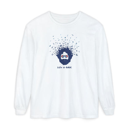 Jerry's Bursting with Music Life is Dead Long Sleeve T-Shirt
