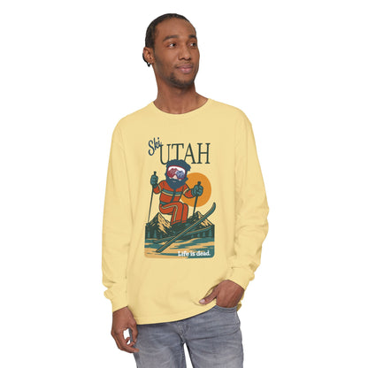 Ski Utah - Life is dead. Mountain Collection Garment-Dyed Long Sleeve T-Shirt