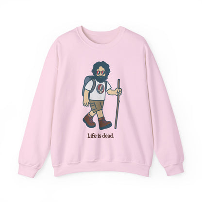 Hikin' Jerry | Life is dead. Crewneck Sweatshirt