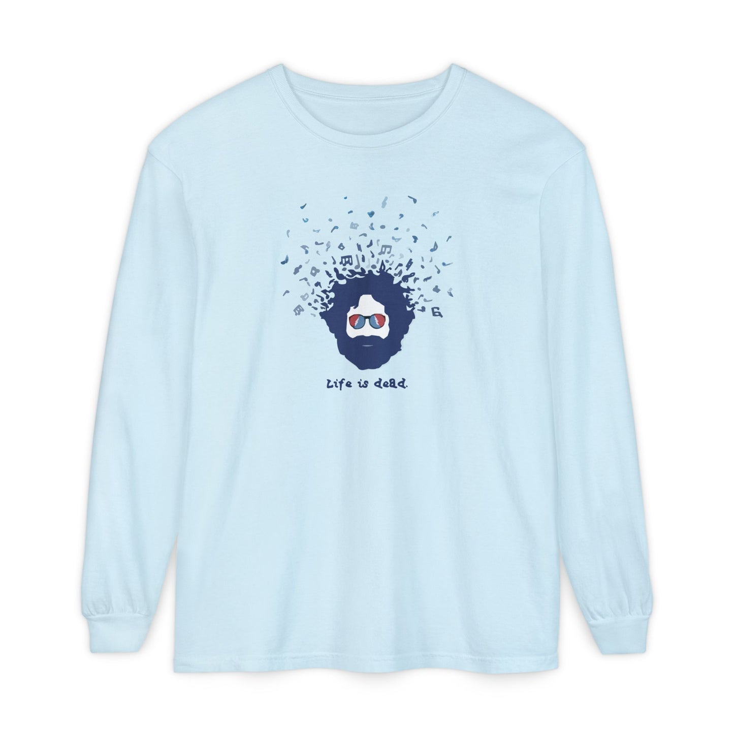 Jerry's Bursting with Music Life is Dead Long Sleeve T-Shirt