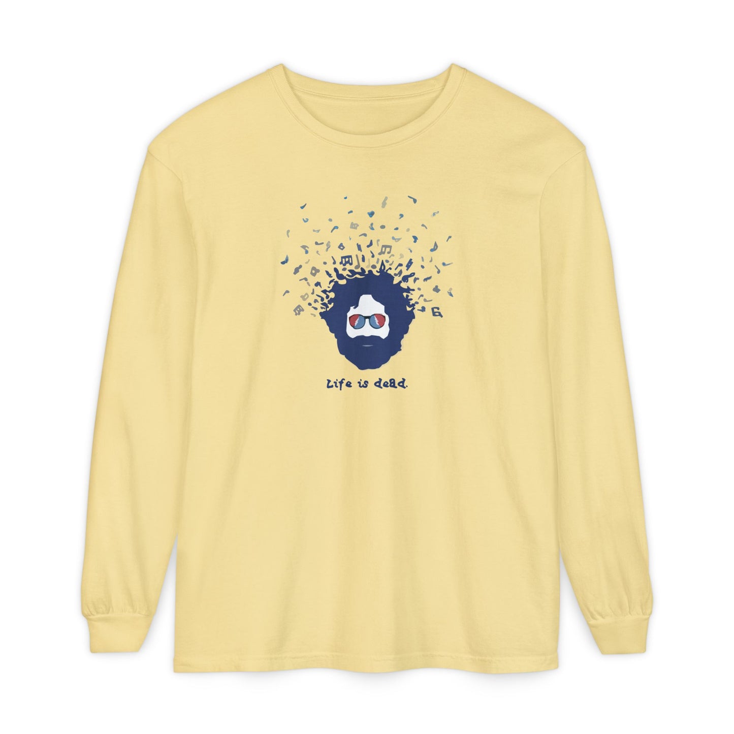 Jerry's Bursting with Music Life is Dead Long Sleeve T-Shirt