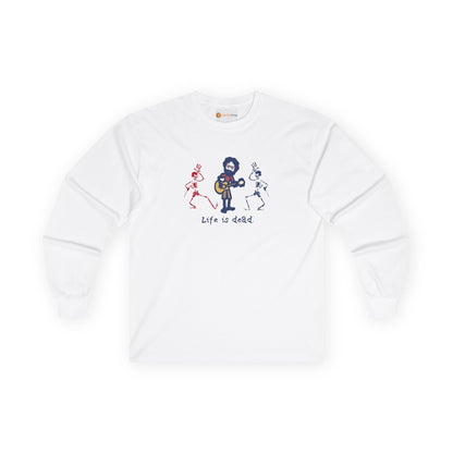 Life is dead. Jerry and His Friends Grateful Dead Long Sleeve Tee