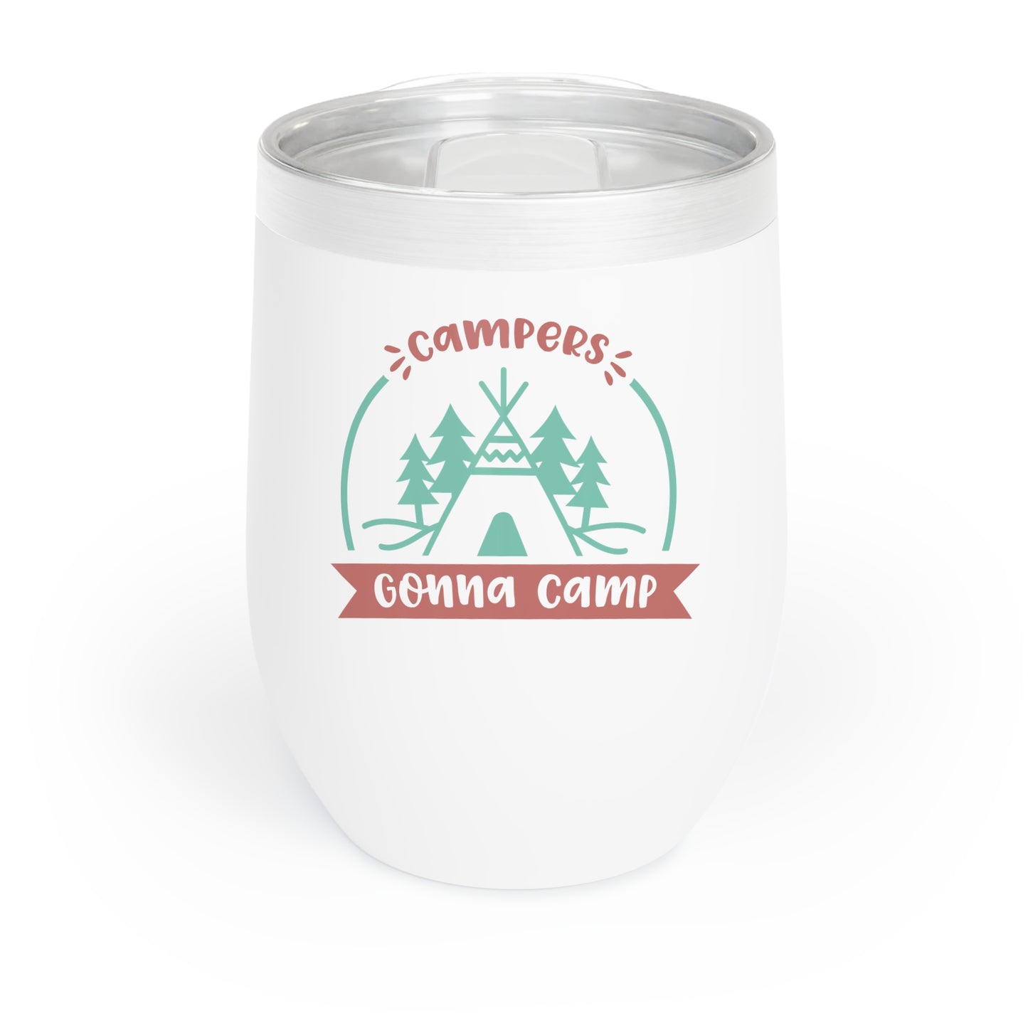 Campers Gonna Camp 12oz Wine Tumbler