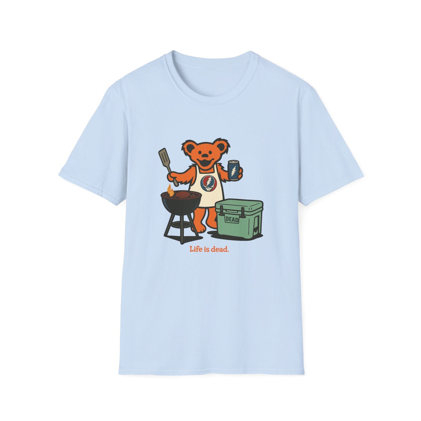 Grillin' Bear - Life is dead. Grateful Dead TShirt