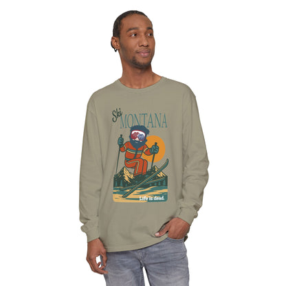 Ski Montana - Life is dead. Mountain Collection Garment-Dyed Long Sleeve T-Shirt