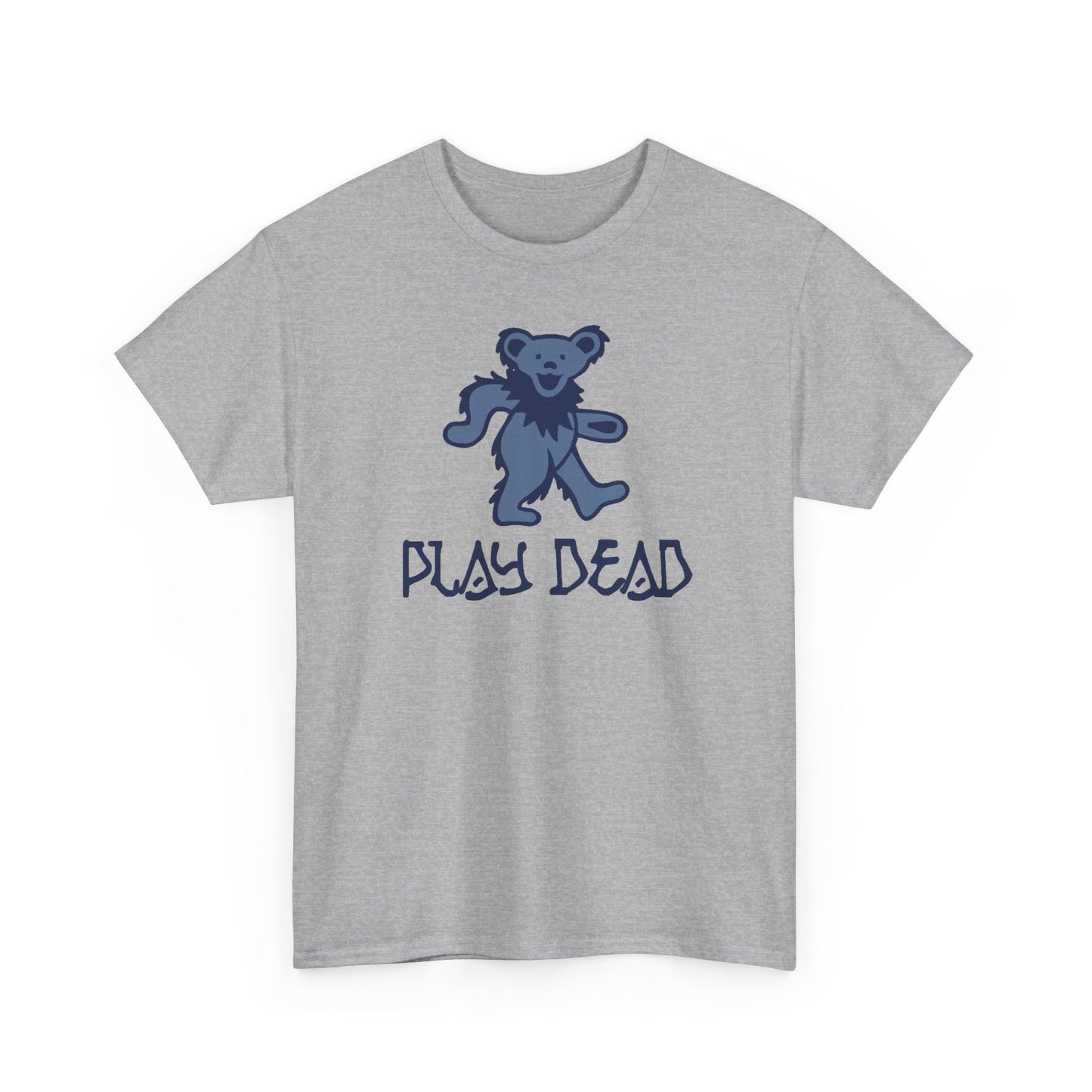 Play Dead Dancing Bear - Life is dead. Grateful Dead T-Shirt