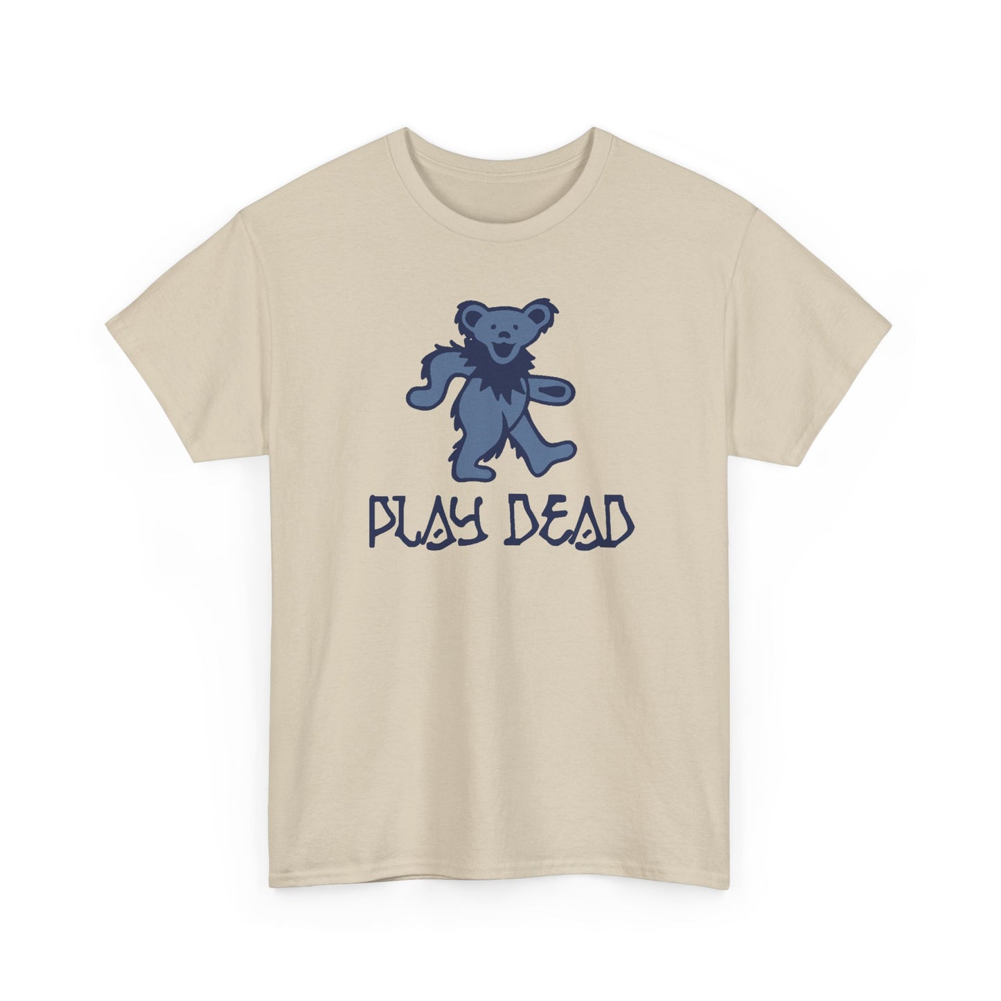 Play Dead Dancing Bear - Life is dead. Grateful Dead T-Shirt