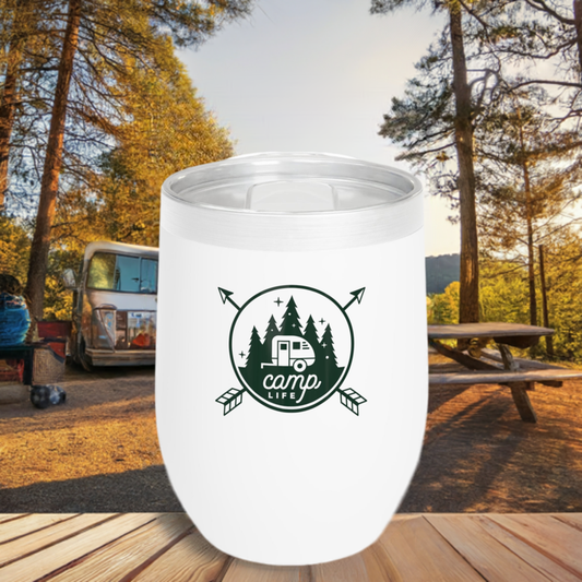 12oz Wine Tumbler - Camp Life - Vacuum-Insulated Hot/Cold - Camping/RV Life