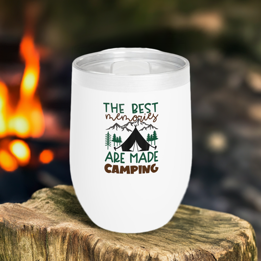 12oz Wine Tumbler - The Best Memories Are Made Camping - Vacuum-Insulated Hot/Cold - Camping/RV Life