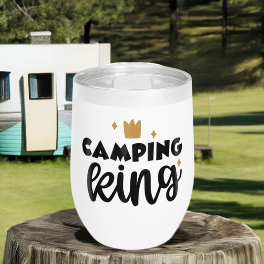 12oz Wine Tumbler - Camping King - Vacuum-Insulated Hot/Cold